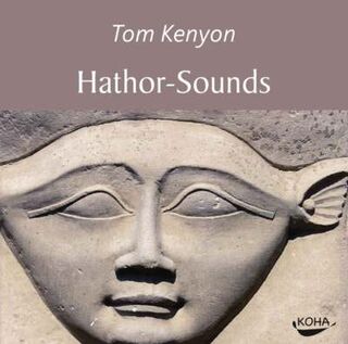 Kenyon, Tom - Hathor-Sounds