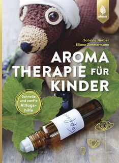 Buch Aromatherapie fr Kinder von Herber/Zimmermann 1,0 Stck