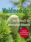 Buch Waldmedizin &ndash; Die Heilkraft der th. Baumle...