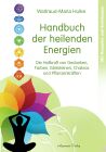 Handbuch der heilenden Energien von W.-M. Hulke